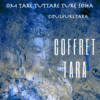 COFFRET TARA